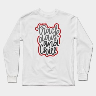 Track Day And Chill - Gray / Red Long Sleeve T-Shirt